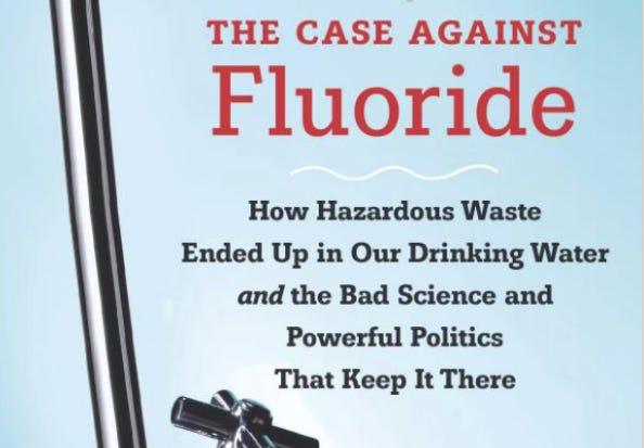 The case against fluoride